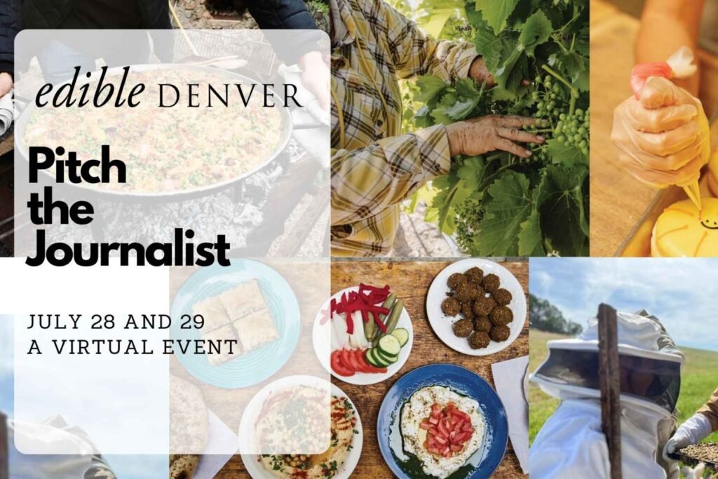 Edible Denver Pitch the Journalist July 28 and 29 - A Virtual Event (1)